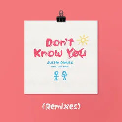 Don't Know You (feat. Jake Miller) Remixes