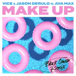 Make Up (feat. Ava Max) Black Caviar Remix