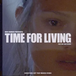 Time for Living (feat. Boy Matthews) Director's Cut Tkay Maidza Remix