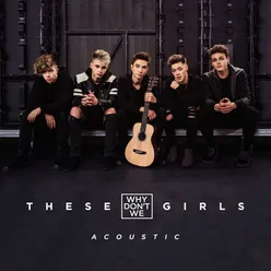 These Girls Acoustic