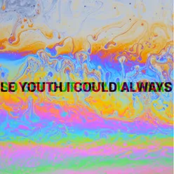 I Could Always (feat. MNDR)