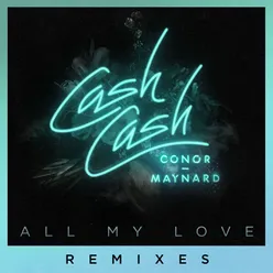 All My Love (feat. Conor Maynard) Henry Fong Remix