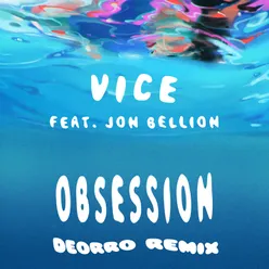 Obsession (feat. Jon Bellion) Deorro Remix