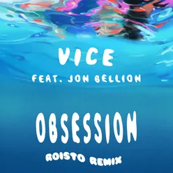 Obsession (feat. Jon Bellion) Roisto Remix