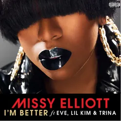 I'm Better (feat. Eve, Lil Kim & Trina)