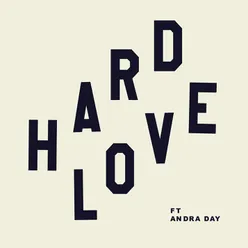 HARD LOVE (feat. Andra Day)