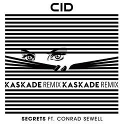 Secrets (feat. Conrad Sewell) Kaskade Remix