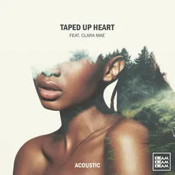 Taped Up Heart (feat. Clara Mae) Acoustic