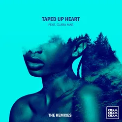 Taped Up Heart (feat. Clara Mae) Disto Remix