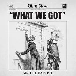 What We Got (feat. Donald Lawrence & Co. and ChurchPpl)