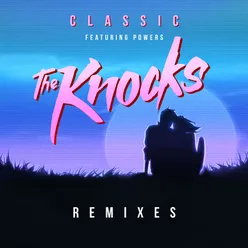 Classic (feat. POWERS) Pat Lok Remix