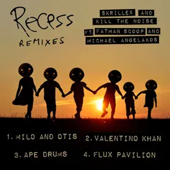 Recess (feat. Fatman Scoop and Michael Angelakos) Milo and Otis Remix