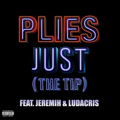 Just (The Tip) (feat. Jeremih & Ludacris)