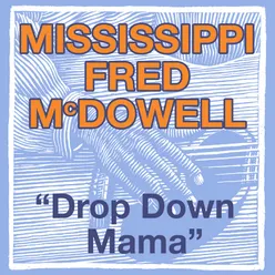 Drop Down Mama