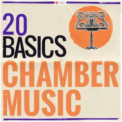 20 Basics: Chamber Music 20 Classical Masterpieces