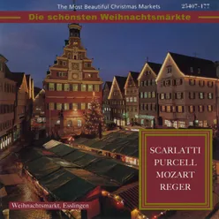 The Most Beautiful Christmas Markets: Scarlatti, Purcell, Mozart & Reger Classical Music for Christmas Time