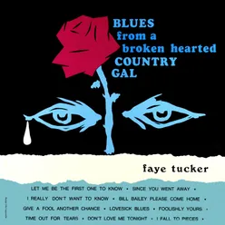 Blues from a Broken Hearted Country Gal Remastered from the Original Master Tapes