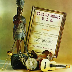 Soul of Music USA: A Program of the Best Known American Folk Music Remastered from the Original Somerset Tapes