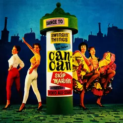 Swingin' Things from Can-Can Remastered from the Original Somerset Tapes