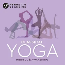 Classical Yoga: Mindful & Awakening
