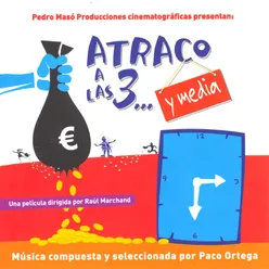 Atraco a las 3 y media