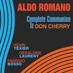 Complete Communion to Don Cherry (feat. Henri Texier, Géraldine Laurent & Fabrizio Bosso)