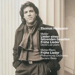 Mahler : Lieder eines fahrenden Gesellen : I "Wenn mein Schatz Hochzeit macht"