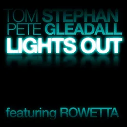 Lights Out feat Rowetta Seductive Remix