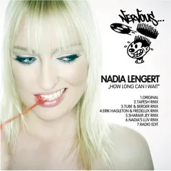 How Long Can I Wait Nadia's Luv Remix