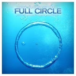 Full Circle feat. The Stetz Chriss Ortega Breakbeat Radio Edit
