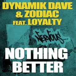 Nothing Better feat. Loyalty Milkwish Remix