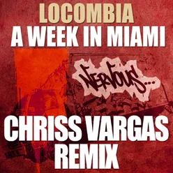 A Week In Miami Chriss Vargas Remix