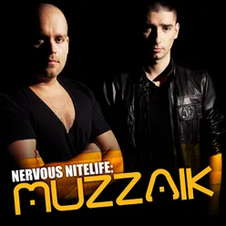 Nervous Nitelife- Muzzaik (FULL DJ MIX)