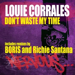 Don't Waste My Time Original Mix