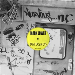 Bad Boys Cry Original Mix