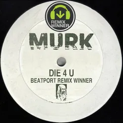 Die 4 U - Beatport Remix Contest Winners