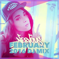 Nervous February 2016 - DJ Mix