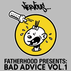 Bad Advice, Vol. 1 Fatherhood Presents