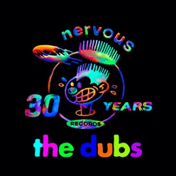 Nervous Records 30 Years The Dubs