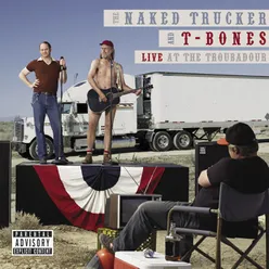 The Naked Trucker And T-Bones: Live At The Troubadour U.S. Version