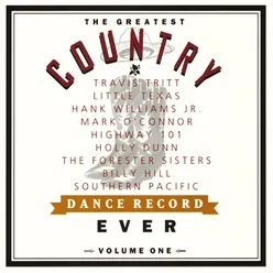 The Greatest Country Dance Record Ever Volume One