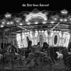 die first love forever