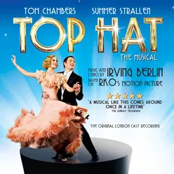 Top Hat: The Musical (Original London Cast Recording)