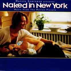 Naked In New York Music From The Motion Picture