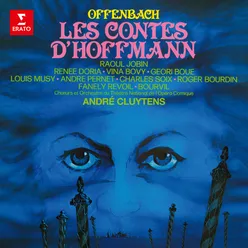 Offenbach: Les contes d'Hoffmann, Act II: "Tu me fuis ? Qu'ai-je fait ?" (Hoffmann, Nicklausse, Coppélius)