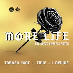 More Life (feat. Tinie Tempah & L Devine) The Aston Shuffle Remix