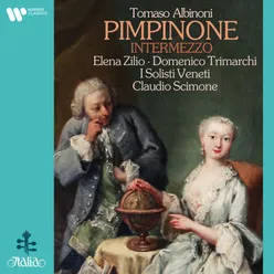 Albinoni: Pimpinone, Intermezzo terzo: Recitativo. "Io vado ove mi piace" (Vespetta, Pimpinone)