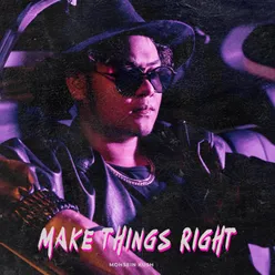 Make Things Right
