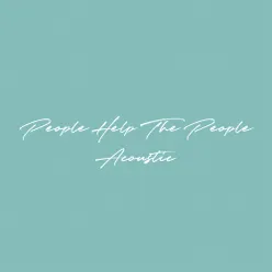 People Help The People Acoustic