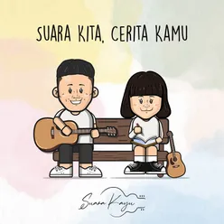 Suara Kita, Cerita Kamu